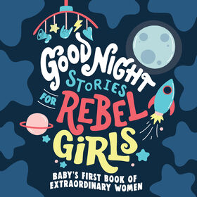 Good Night Stories for Rebel Girls - Édition anglaise